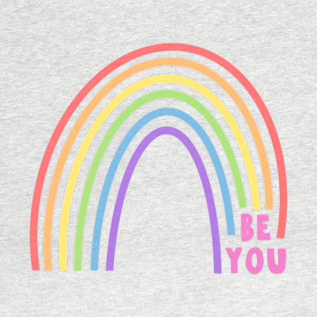 Be You Rainbow by MardoodlesCompany